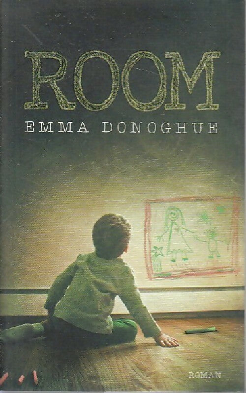 Room - Emma Donoghue - Livre
