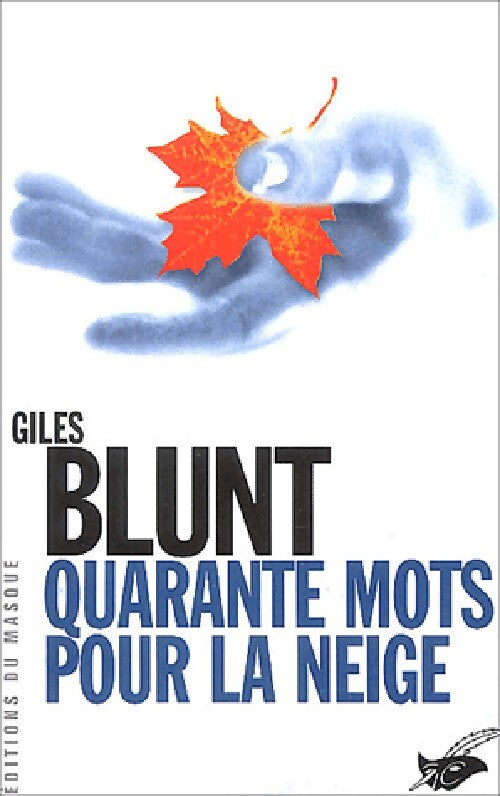 Quarante mots pour la neige - Giles Blunt - Livre