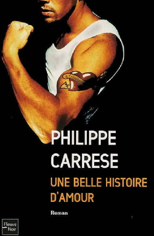Une belle histoire d'amour - Philippe Carrese - Livre