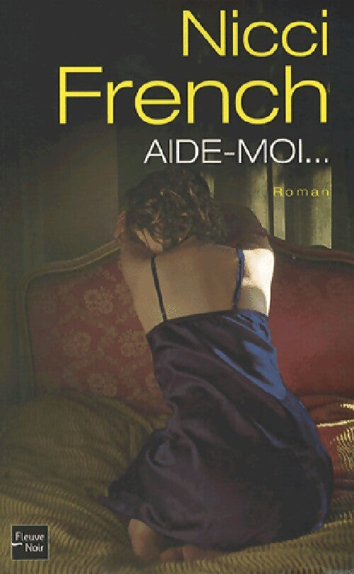 Aide-moi... - Nicci French - Livre