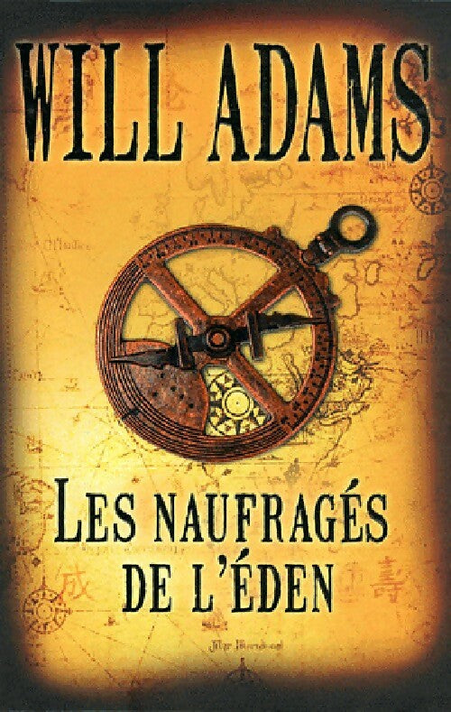 Les naufragés de l'éden - Will Adams - Livre