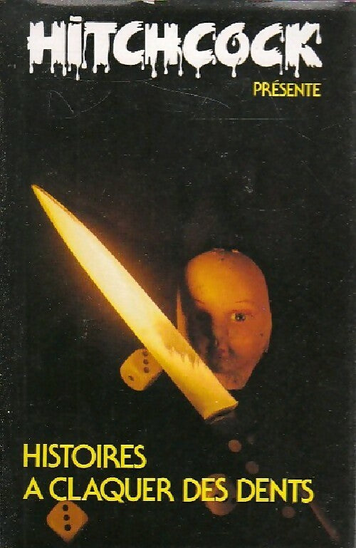 Histoires à claquer des dents - Alfred Hitchcock - Livre