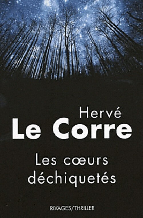 Les coeurs déchiquetés - Hervé Le Corre - Livre