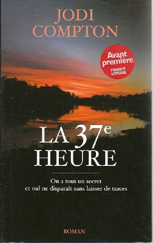 La 37e heure - Jodi Compton - Livre