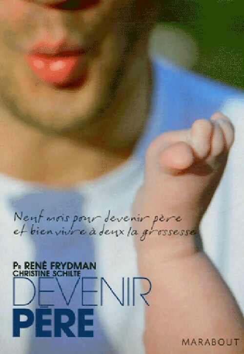 Devenir père - René Frydman - Livre