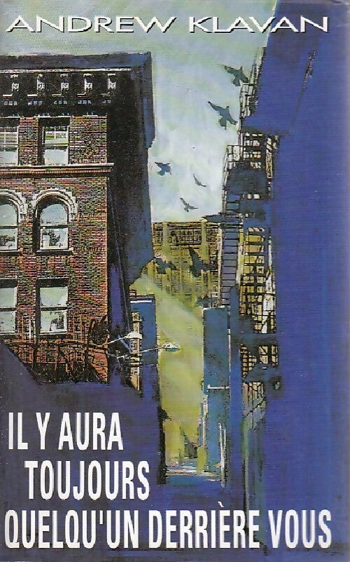 Il y aura toujours quelqu'un derrière vous - Klavan Andrew - Livre