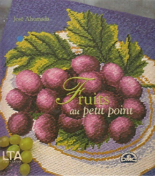 Fruits au petit point - José Ahumada - Livre