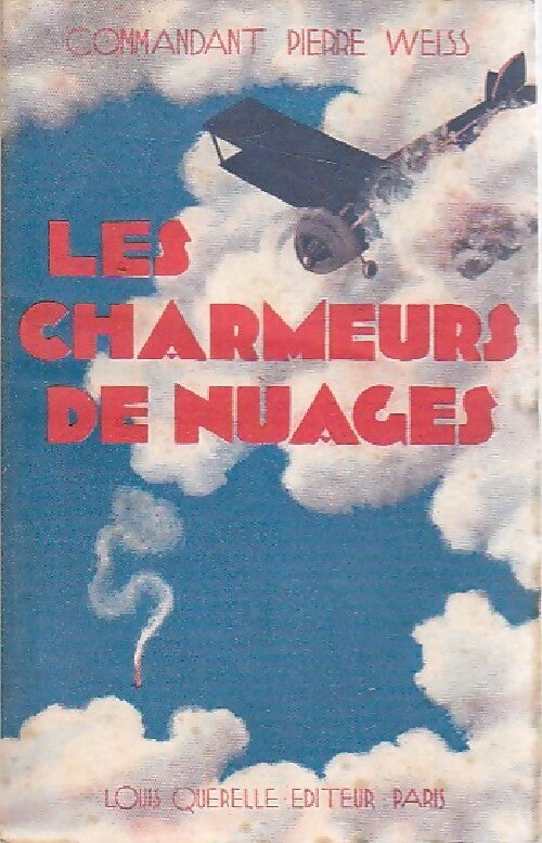 Les charmeurs de nuages - Pierre Weiss - Livre