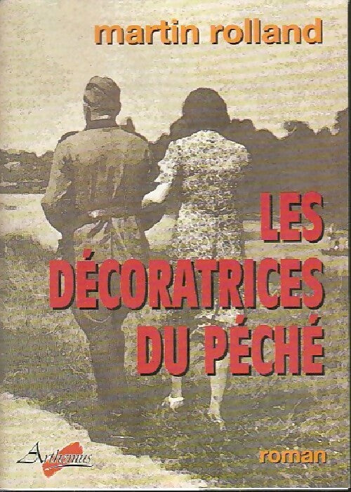 Les décoratrices du péché - Martin Rolland - Livre