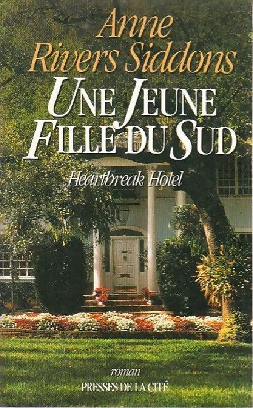 Une jeune fille du sud - Anne Rivers Siddons - Livre