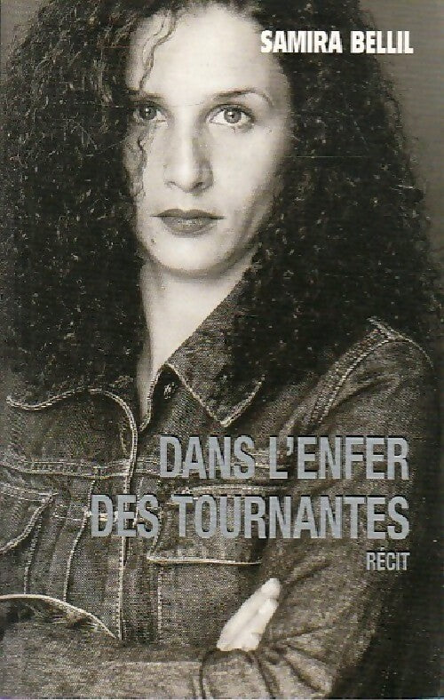Dans l'enfer des tournantes - Samira Bellil - Livre