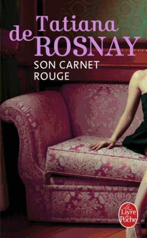 Son carnet rouge - Tatiana De Rosnay - Livre