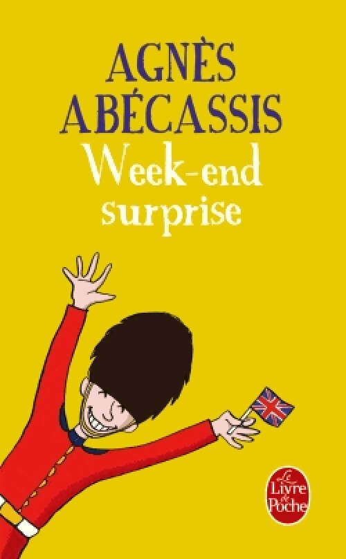 Week-end surprise - Agnès Abécassis - Livre