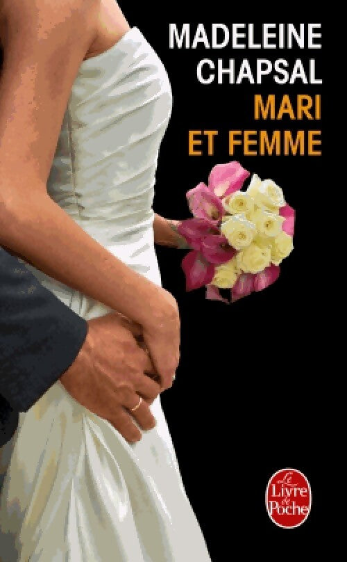 Mari et femme - Madeleine Chapsal - Livre