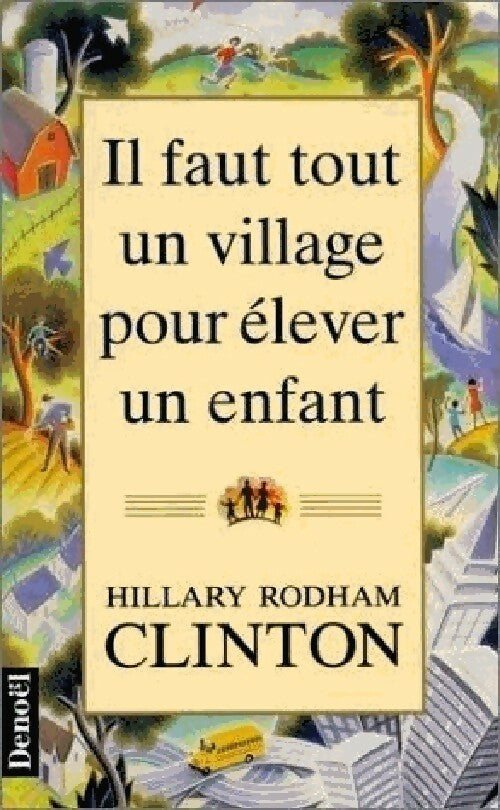 Il faut tout un village pour élever un enfant - Hillary Clinton - Livre
