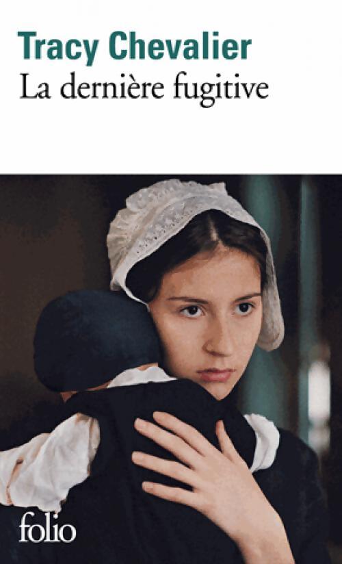 La dernière fugitive - Tracy Chevalier - Livre