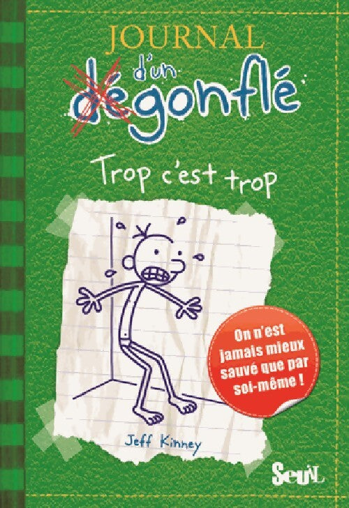 Journal d'un dégonflé Tome III : Trop c'est trop  - Jeff Kinney - Livre