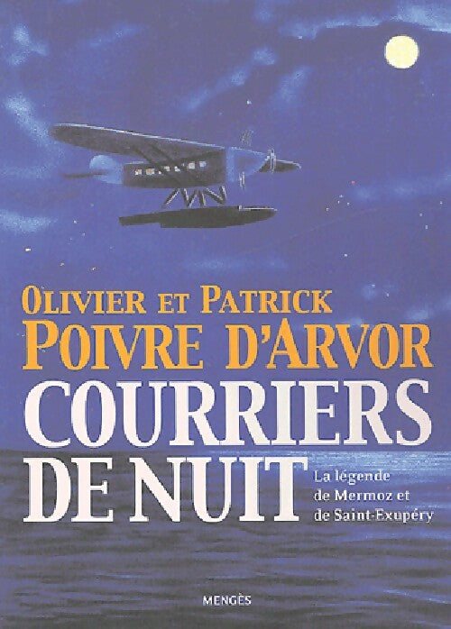 Courriers de nuit - Olivier Poivre d'Arvor - Livre