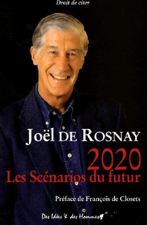 2020 : Les scénarios du futur - Joël De Rosnay - Livre