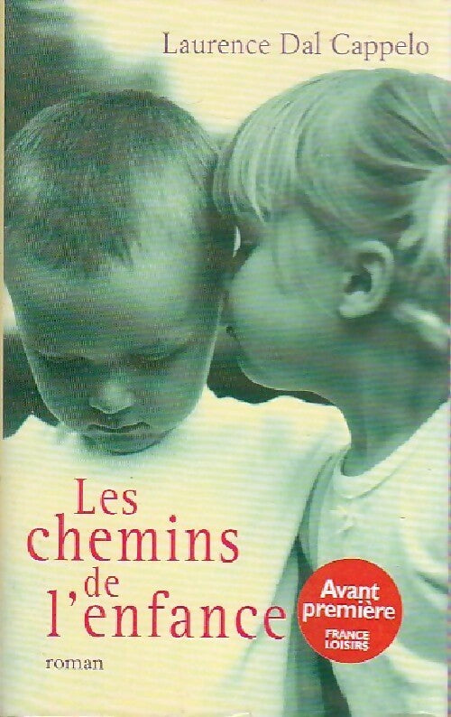 Les chemins de l'enfance - Laurence Dal Cappelo - Livre