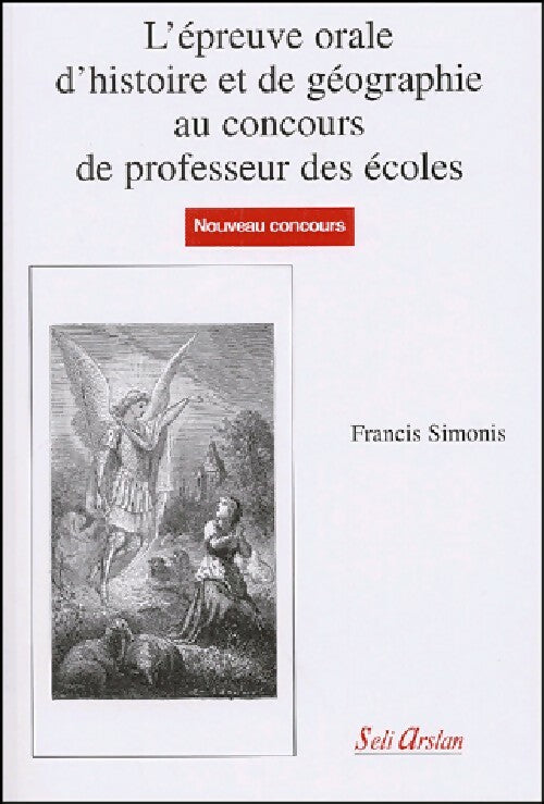 L'épreuve orale d'histoire et de géographie au concours de professeur des écoles - Francis Simonis - Livre