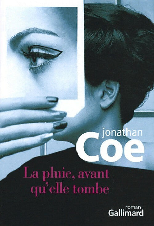 La pluie, avant qu'elle tombe - Jonathan Coe - Livre
