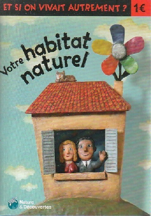 Votre habitat naturel - Claire Leloy - Livre