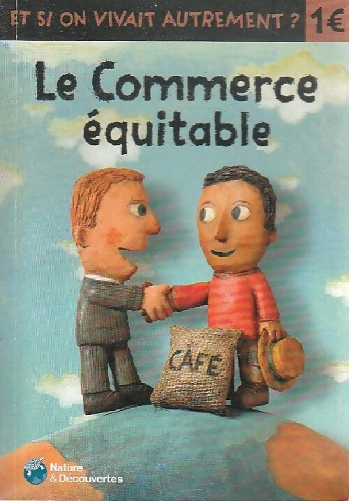 Le commerce équitable - Tristan Lecomte - Livre