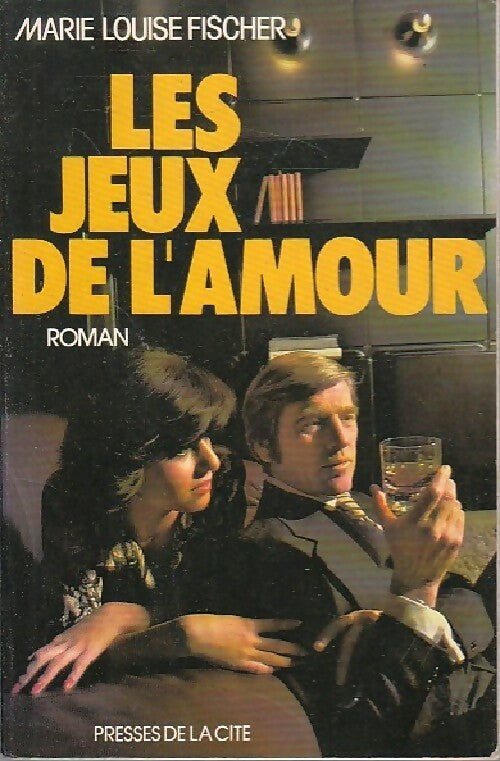 Les jeux de l'amour - Marie-Louise Fischer - Livre