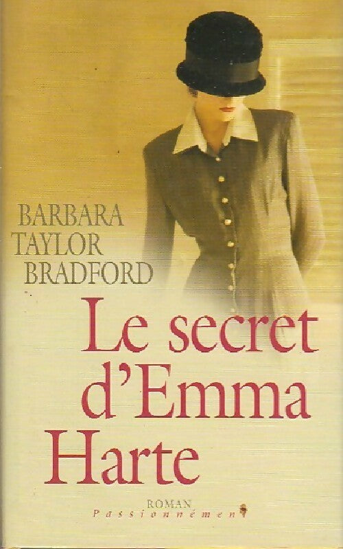 Le secret d'Emma Harte - Barbara Taylor Bradford - Livre