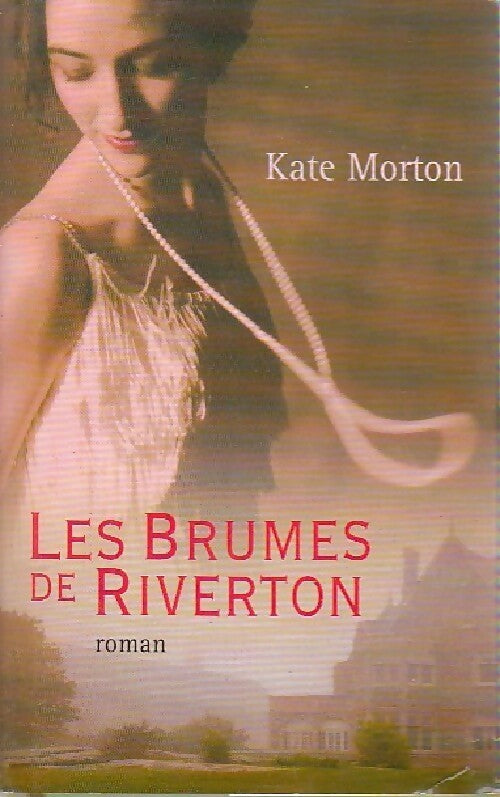 Les brumes de Riverton - Kate Morton - Livre
