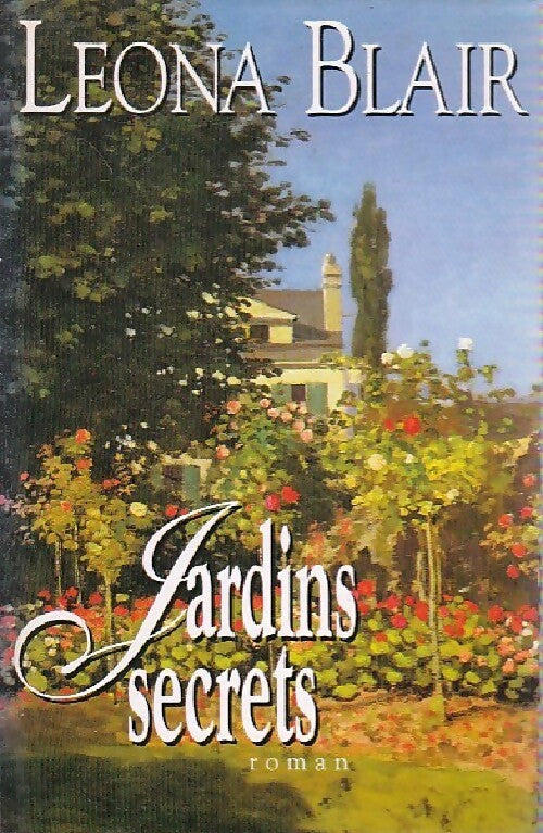 Jardins secrets - Leona Blair - Livre