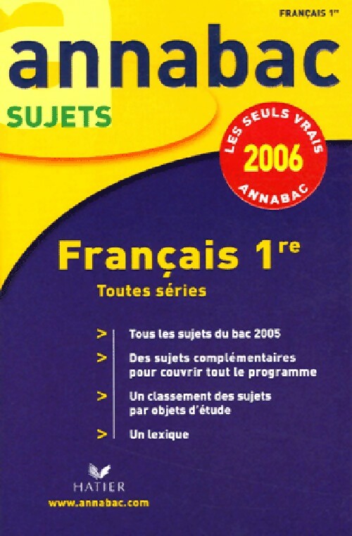 Français 1ère toutes séries 2006 - Sylvie Dauvin, Jacques Dauvin - Livre