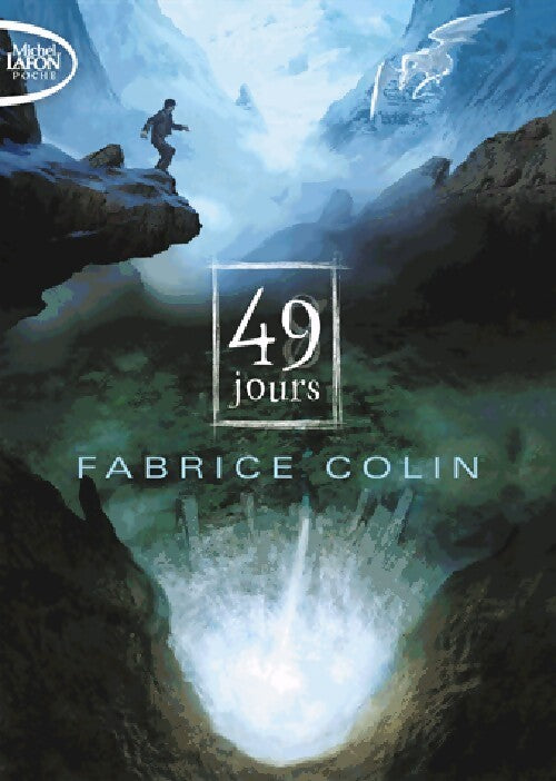 La dernière guerre Tome I : 49 Jours - Fabrice Colin - Livre