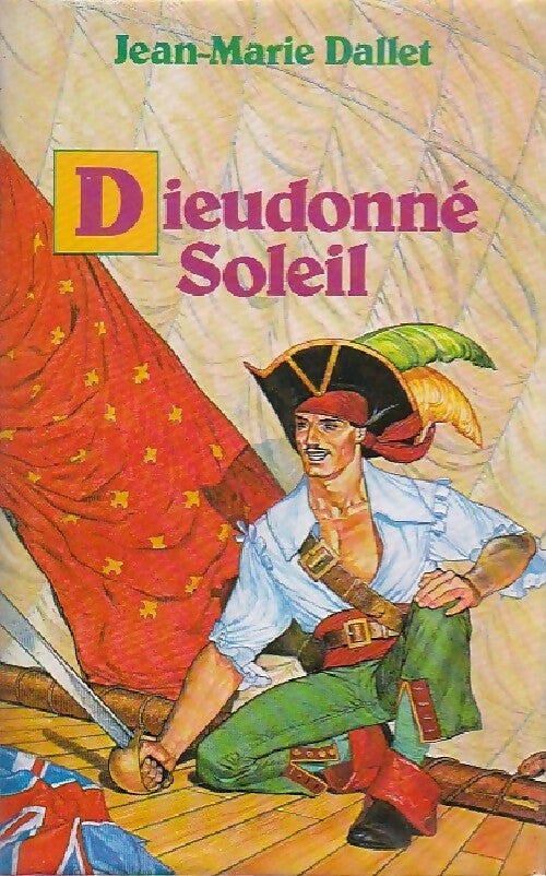 Dieudonné Soleil - Jean-Marie Dallet - Livre