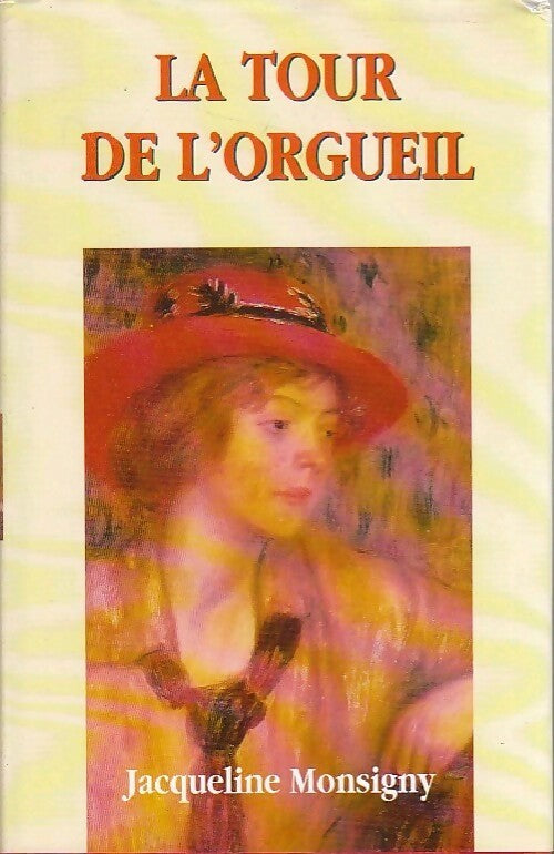 La tour de l'orgueil - Jacqueline Monsigny - Livre