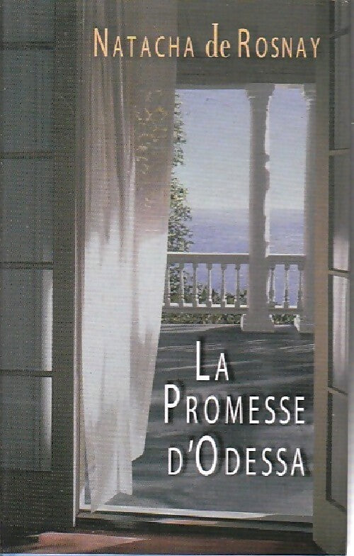 La promesse d'Odessa - Natacha De Rosnay - Livre