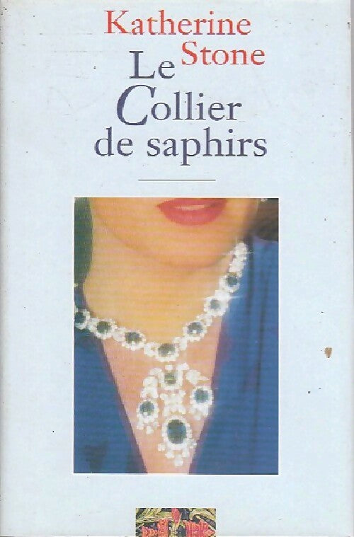 Le collier de saphirs - Katherine Stone - Livre