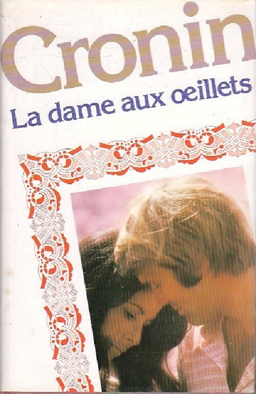 La dame aux oeillets - Archibald Joseph Cronin - Livre