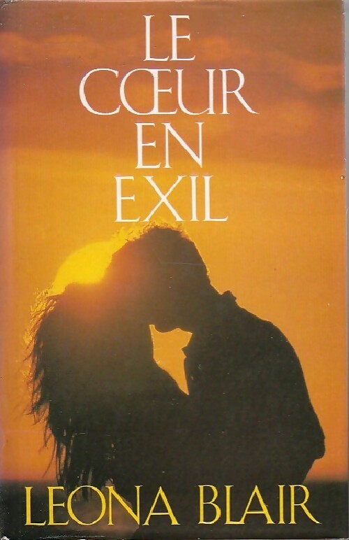 Le coeur en exil - Leona Blair - Livre