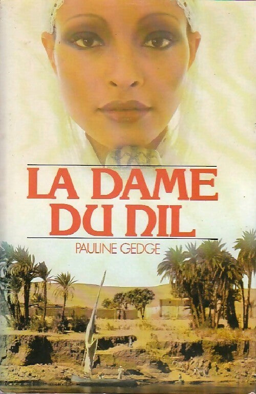 La dame du Nil - Pauline Gedge - Livre