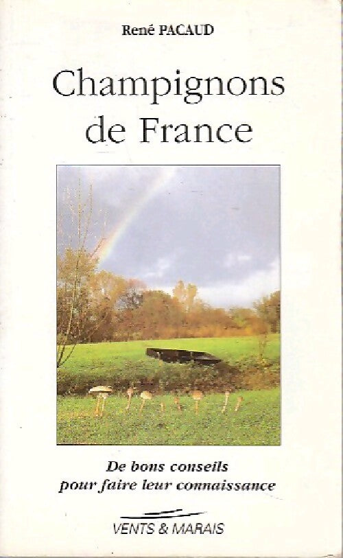 Champignons de France - René Pacaud - Livre