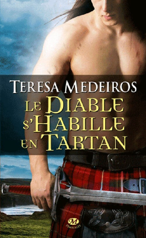 Le diable s'habille en tartan - Teresa Medeiros - Livre