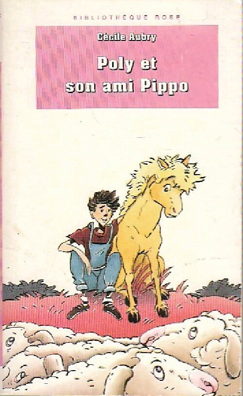 Poly et son ami Pippo - Cécile Aubry - Livre