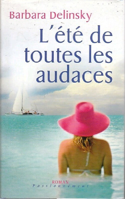 L'été de toutes les audaces - Eve Gladstone - Livre
