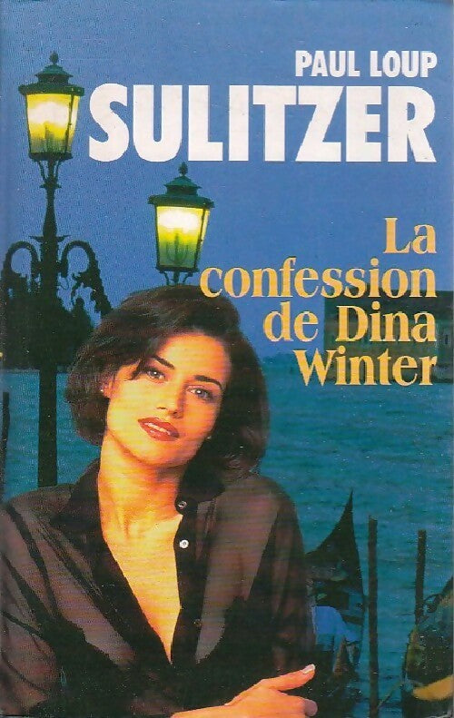 La confession de Dina Winter - Paul-Loup Sulitzer - Livre