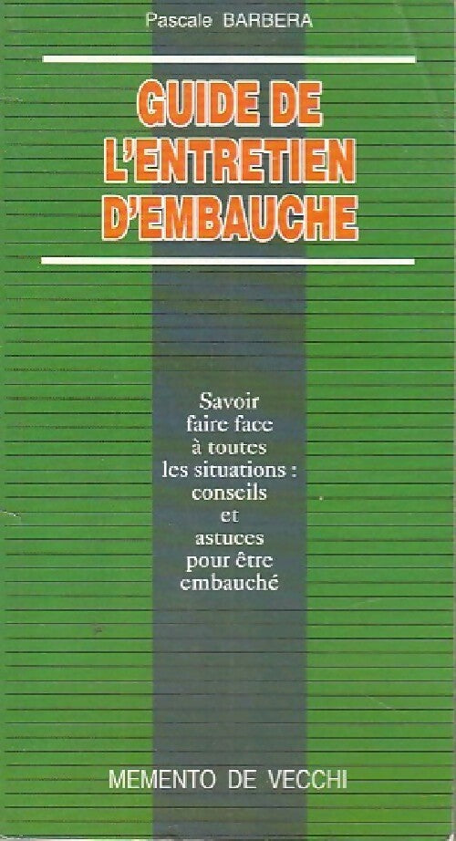 Guide de l'entretien d'embauche - Pascale Barbera - Livre
