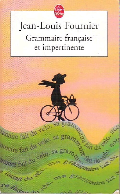 Grammaire française et impertinente - Jean-Louis Fournier - Livre