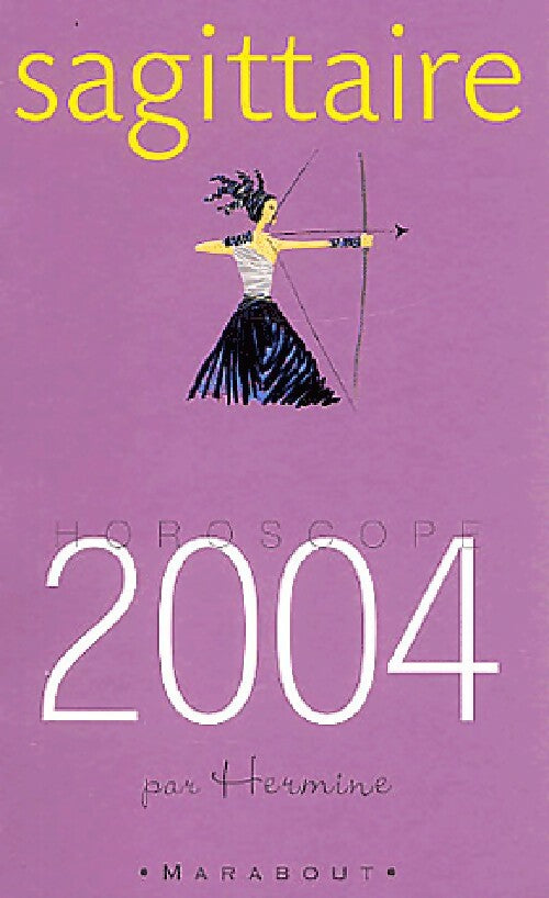 Sagittaire 2004 - Hermine - Livre