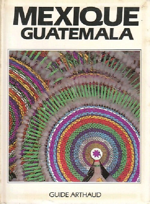 Mexique / Guatemala - Jean-Pierre Courau - Livre
